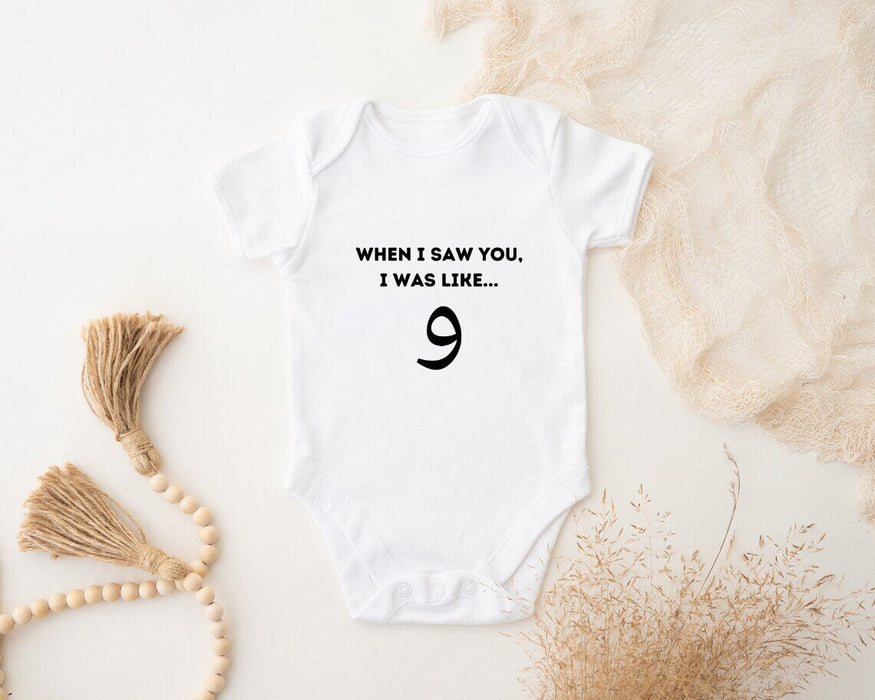 Funny  When I Saw You I was Like و ("Wow") Onesie