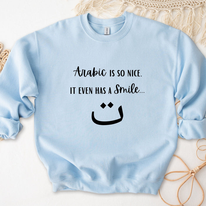 Arabic is So Nice It Even Has a Smile ت Sweatshirt