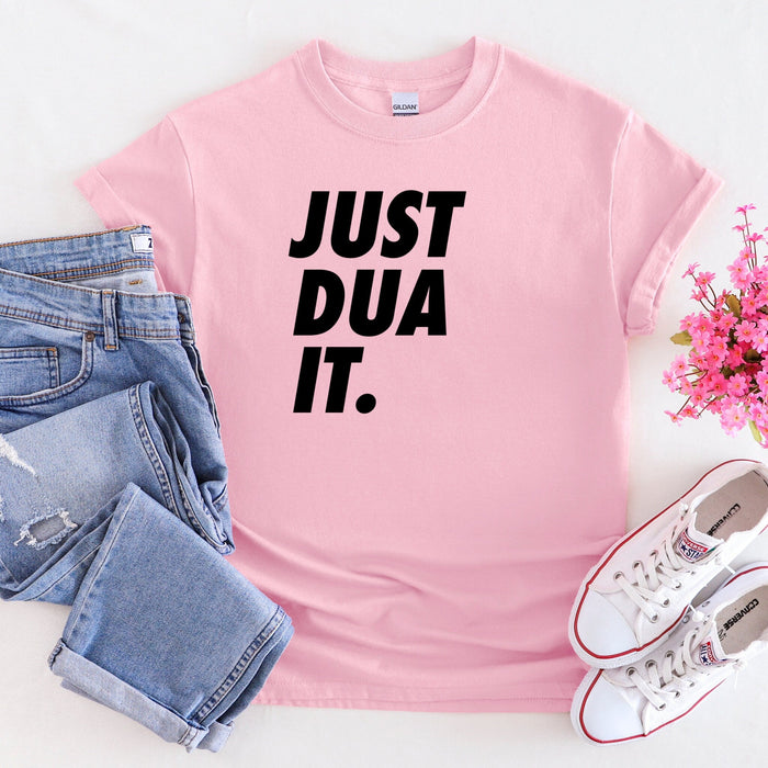 Just Dua It T-Shirt