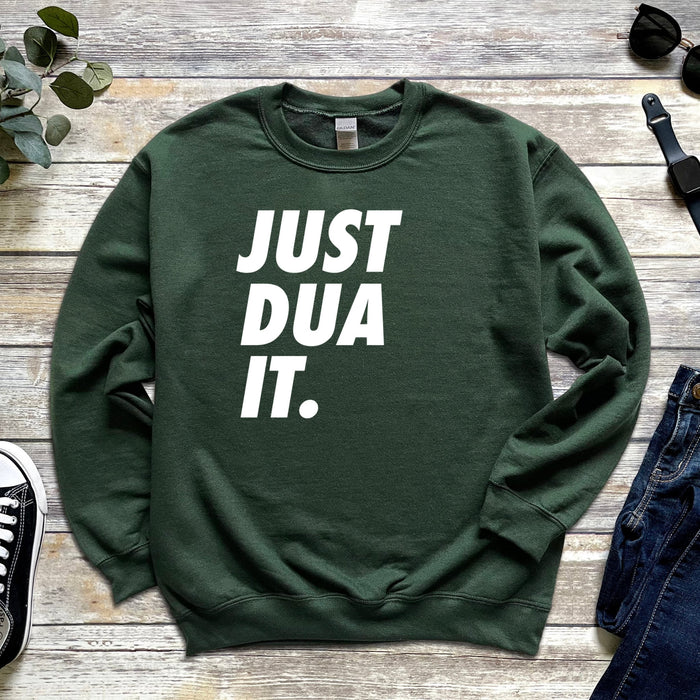 Just Dua It Sweatshirt