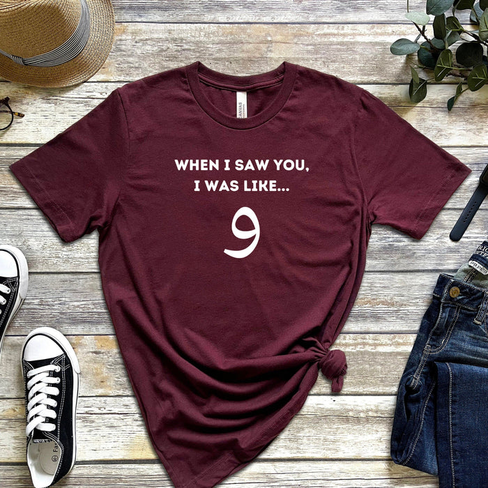 When I Saw You I was Like و ("Wow") T-Shirt