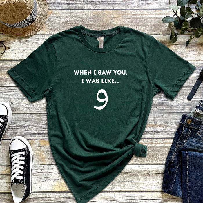 When I Saw You I was Like و ("Wow") T-Shirt