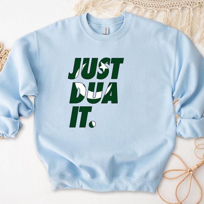 Just Dua It Pakistan Flag Sweatshirt