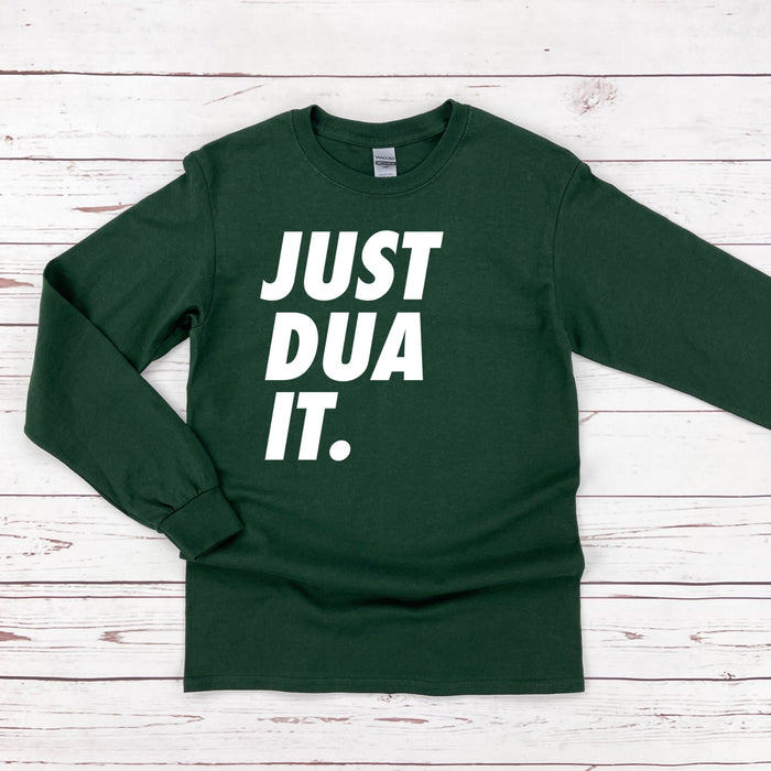 Just Dua It Long Sleeve Shirt