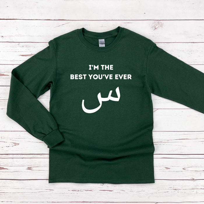 I'm The Best You've Ever س ("Seen") Long Sleeve Shirt