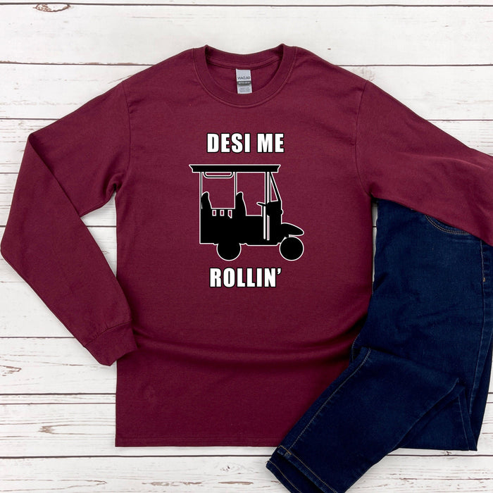 Desi Me Rollin' Long Sleeve Shirt