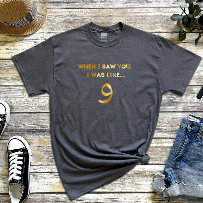 GOLD When I Saw You I was Like و ("Wow") T-Shirt