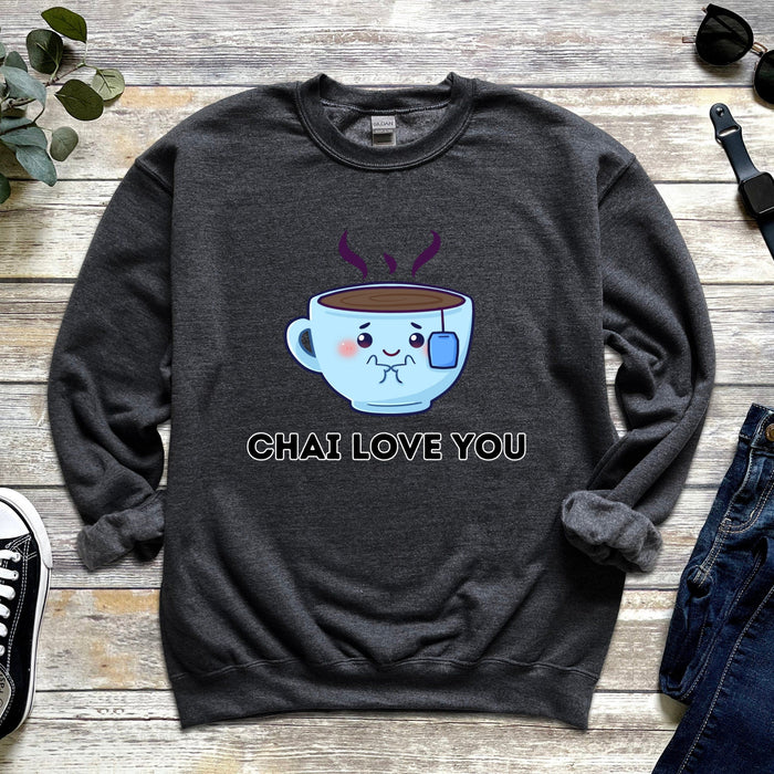 Chai Love You Sweatshirt