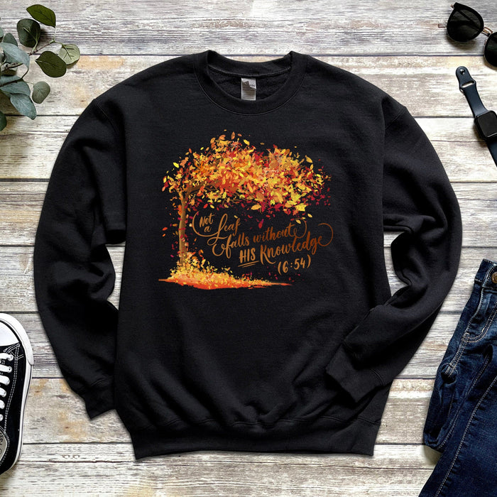 Not a Leaf Falls Without His Knowledge (6:54) Sweatshirt