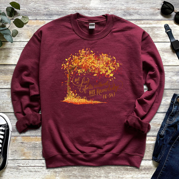 Not a Leaf Falls Without His Knowledge (6:54) Sweatshirt