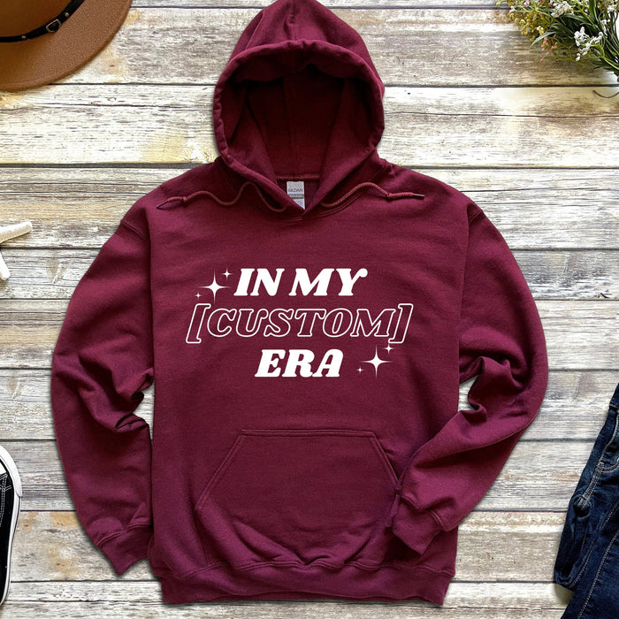 In My [INSERT HERE] Era Hoodie (Personalized Name or Relationship)