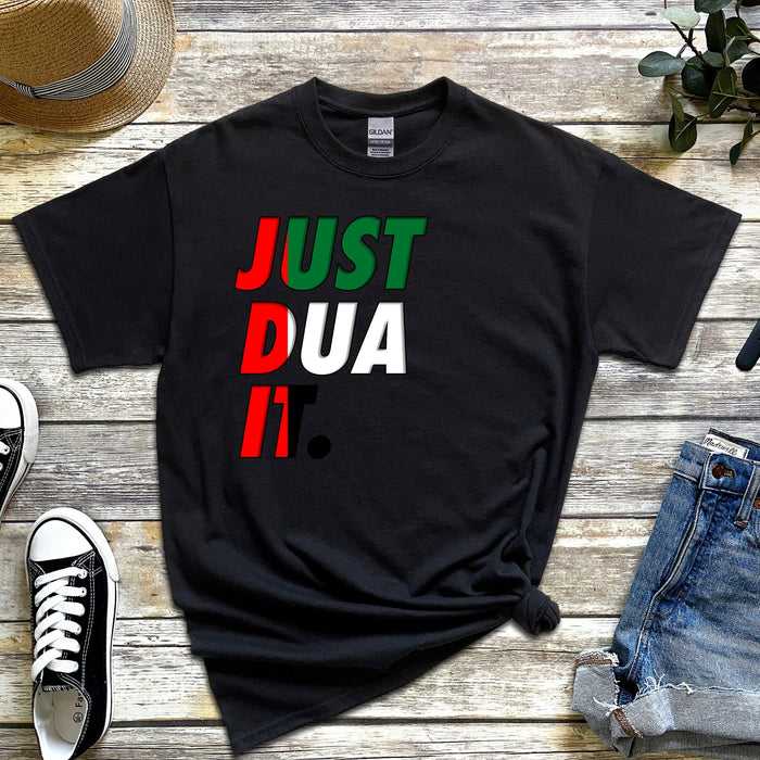 a t - shirt that says just dua it on it