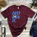 a t - shirt that says just dua it on it