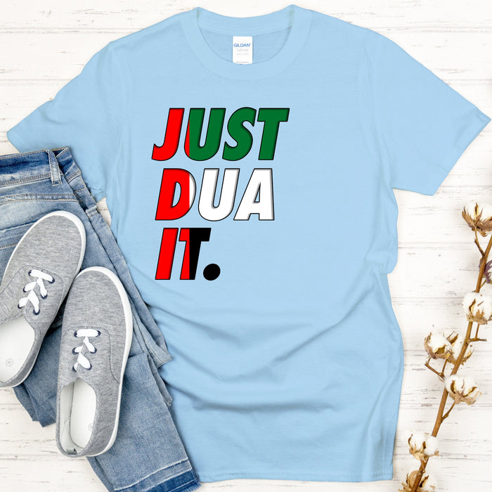 a t - shirt that says just dua it next to a pair of jeans