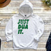 a white hoodie that says just dua it